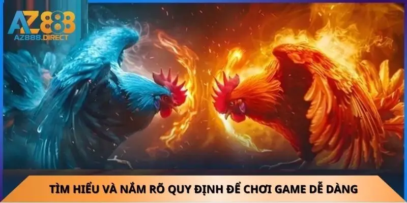 tim-hieu-va-nam-ro-quy-dinh-de-choi-game-de-dang