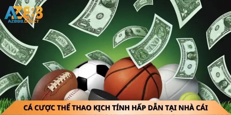 Cá cược thể thao kịch tính hấp dẫn tại nhà cái